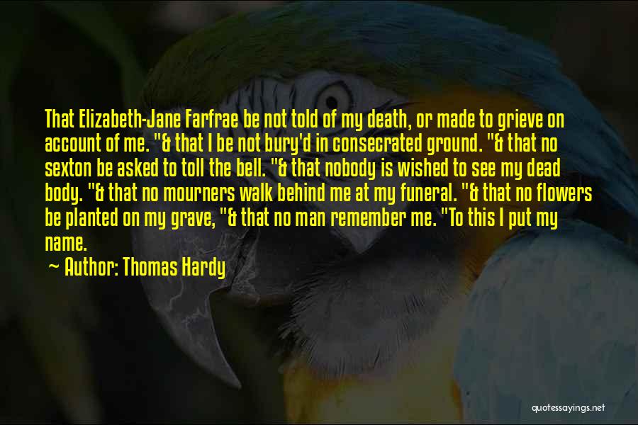 Funeral Flowers Quotes By Thomas Hardy