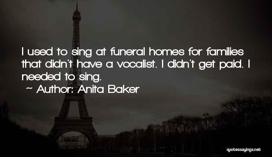 Funeral Homes Quotes By Anita Baker