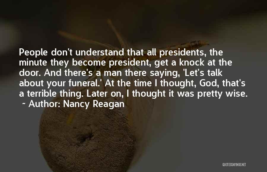 Funeral Quotes By Nancy Reagan