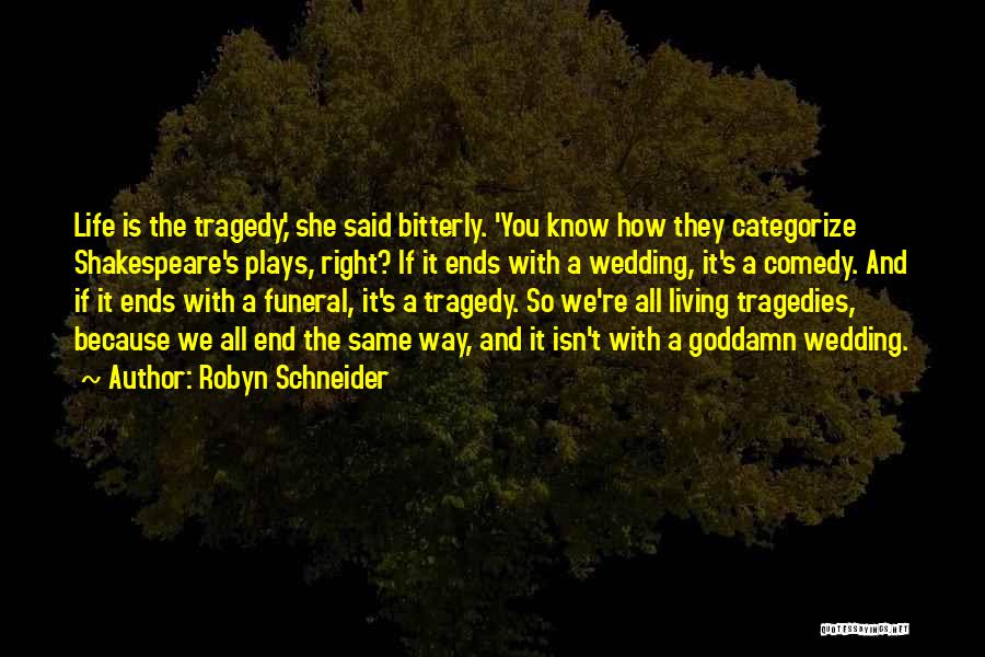 Funeral Quotes By Robyn Schneider