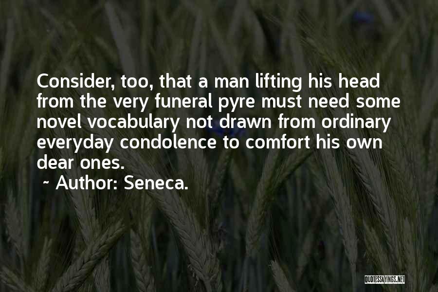 Funeral Quotes By Seneca.