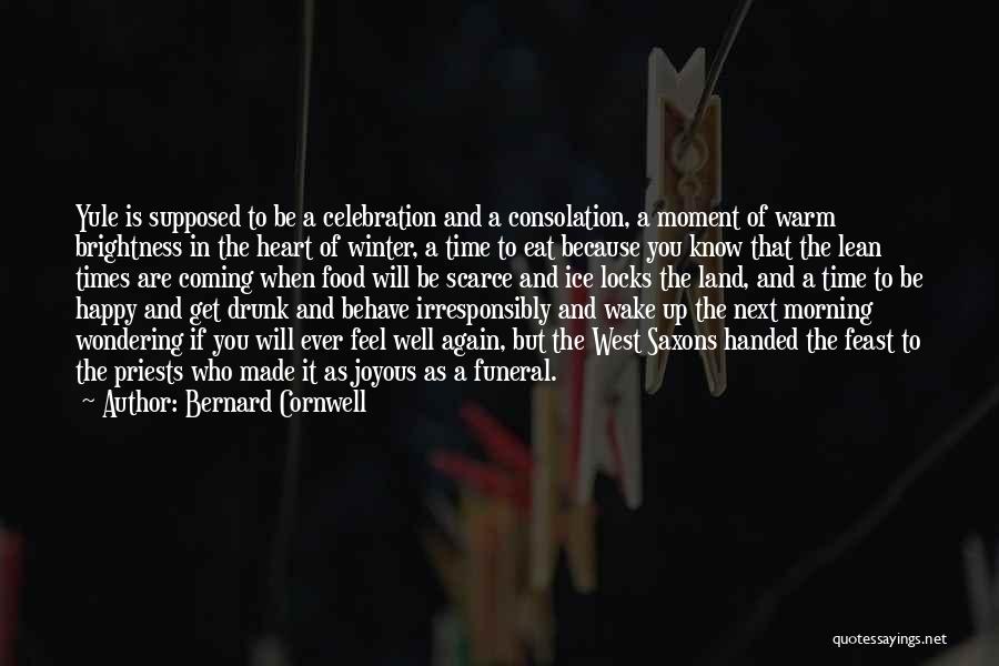 Funeral Wake Quotes By Bernard Cornwell