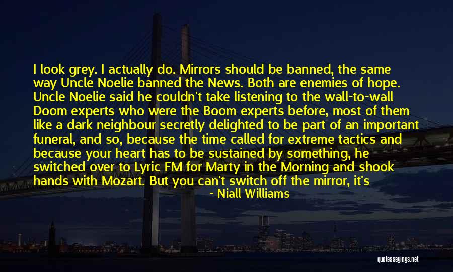 Funeral You Quotes By Niall Williams Funeral You Quotes By Niall Williams