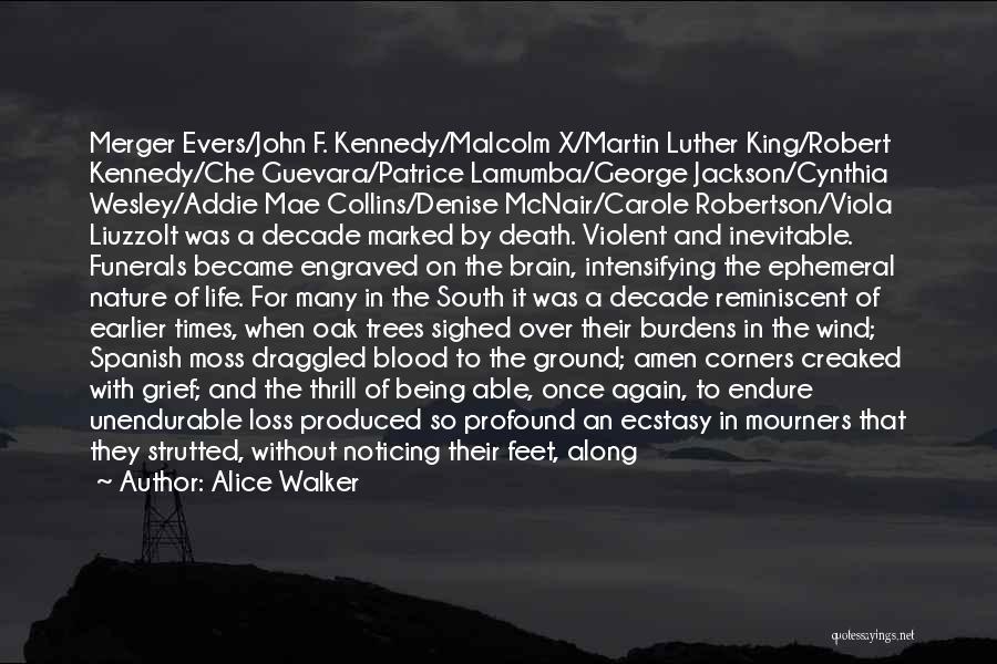 Funerals And Death Quotes By Alice Walker