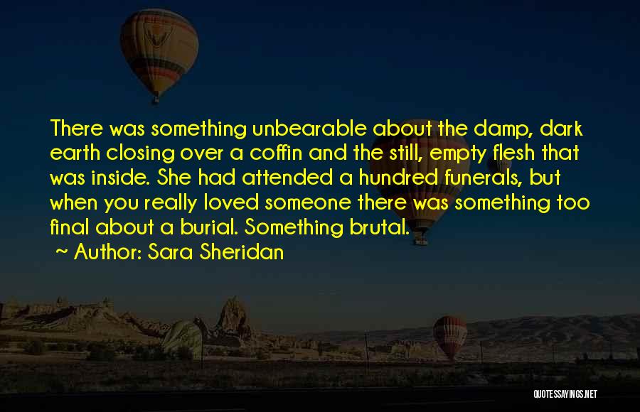 Funerals And Death Quotes By Sara Sheridan