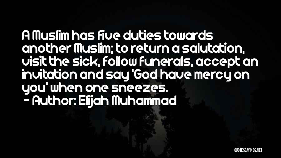 Funerals Quotes By Elijah Muhammad