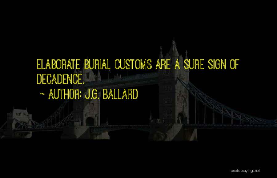 Funerals Quotes By J.G. Ballard