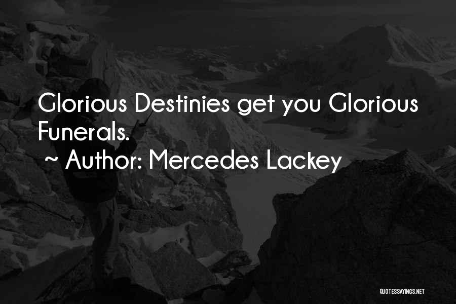 Funerals Quotes By Mercedes Lackey