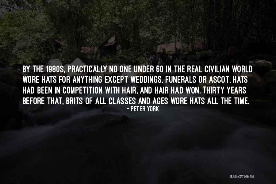 Funerals Quotes By Peter York