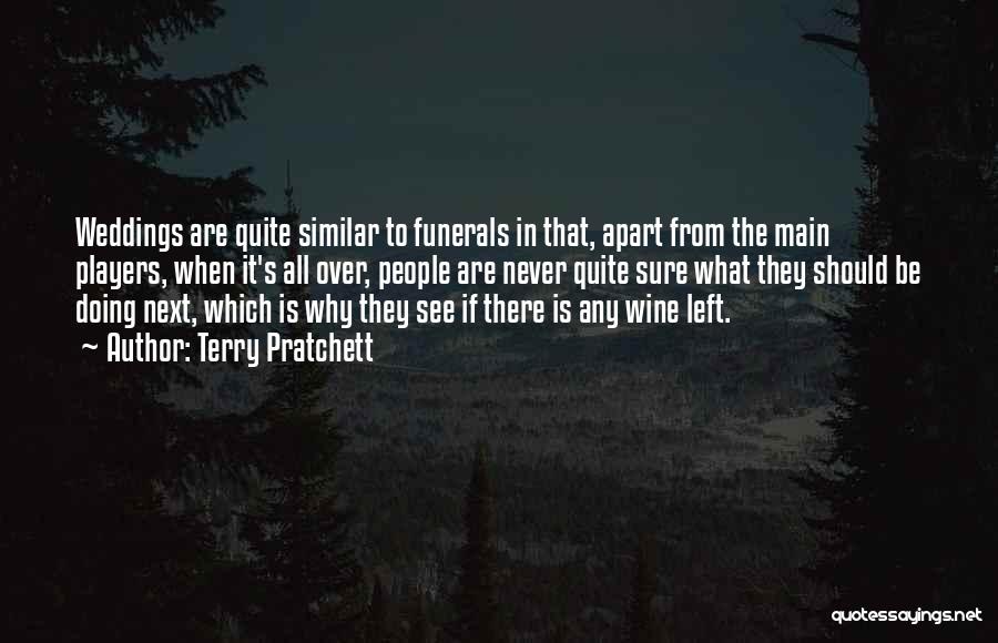 Funerals Quotes By Terry Pratchett