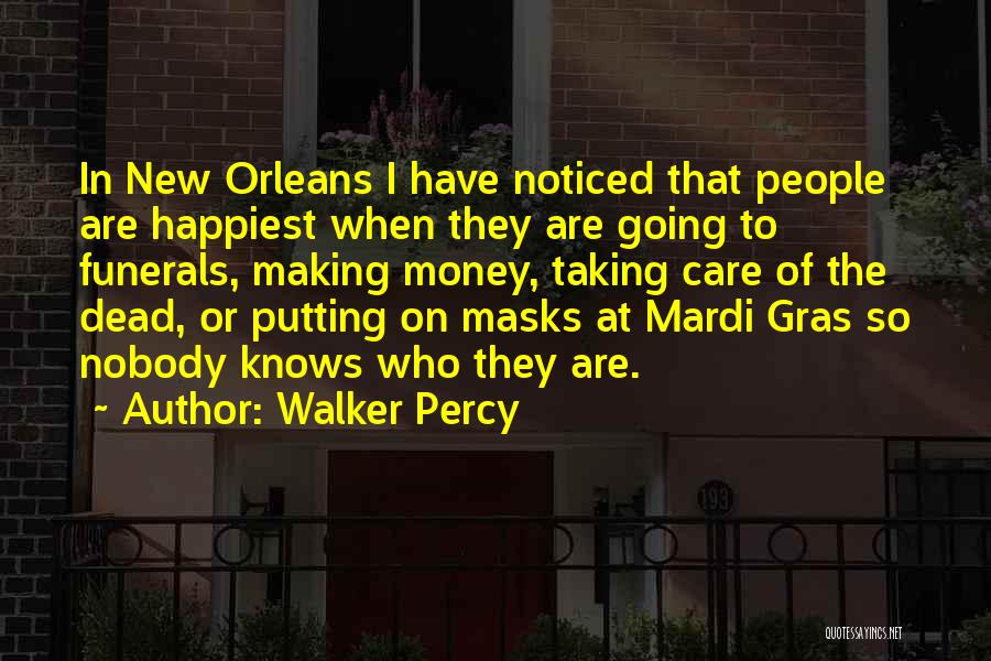 Funerals Quotes By Walker Percy