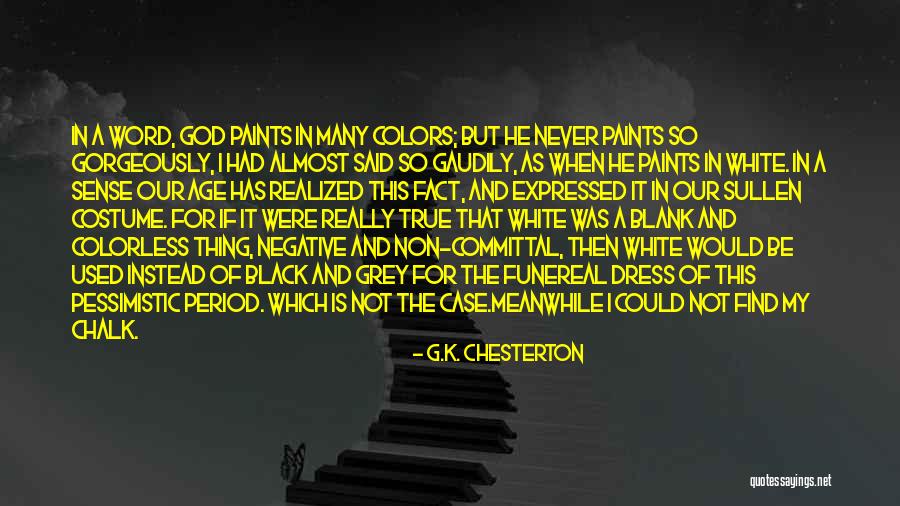Funereal Quotes By G.K. Chesterton Funereal Quotes By G.K. Chesterton