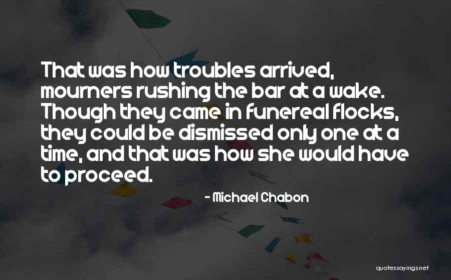 Funereal Quotes By Michael Chabon Funereal Quotes By Michael Chabon
