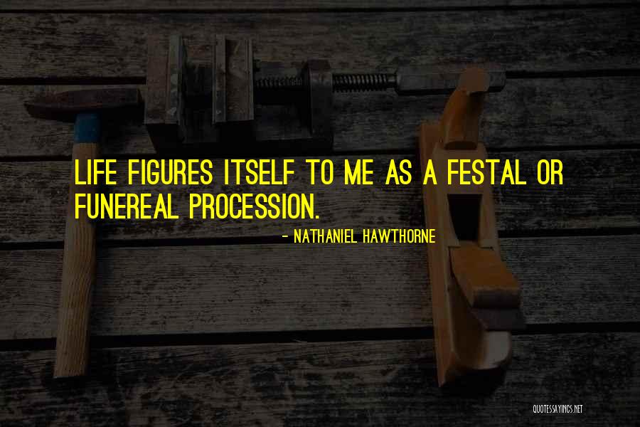Funereal Quotes By Nathaniel Hawthorne Funereal Quotes By Nathaniel Hawthorne