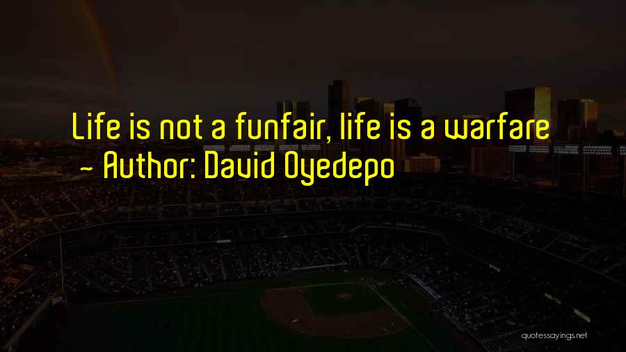 Funfair Quotes By David Oyedepo