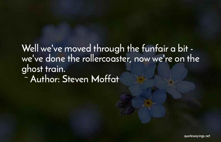 Funfair Quotes By Steven Moffat