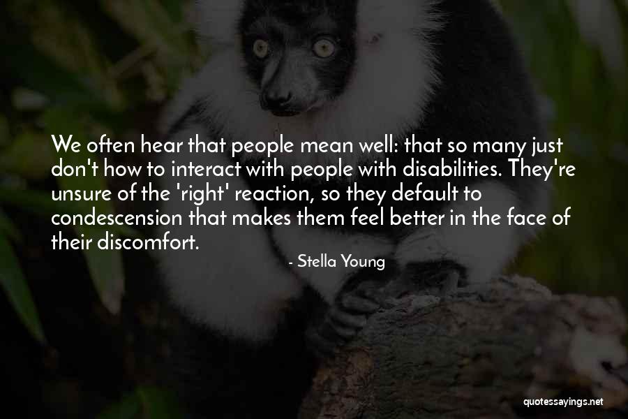 Fungi Related Quotes By Stella Young