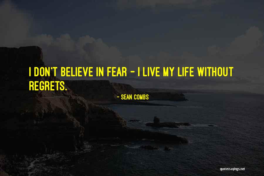 Fungus And Bacteria Quotes By Sean Combs