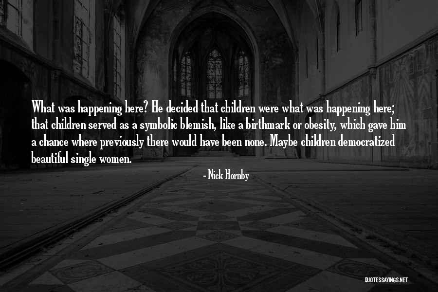 Fungus Is Contagious Quotes By Nick Hornby Fungus Is Contagious Quotes By Nick Hornby