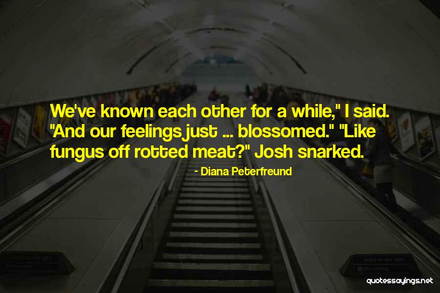 Fungus Is Known Quotes By Diana Peterfreund Fungus Is Known Quotes By Diana Peterfreund