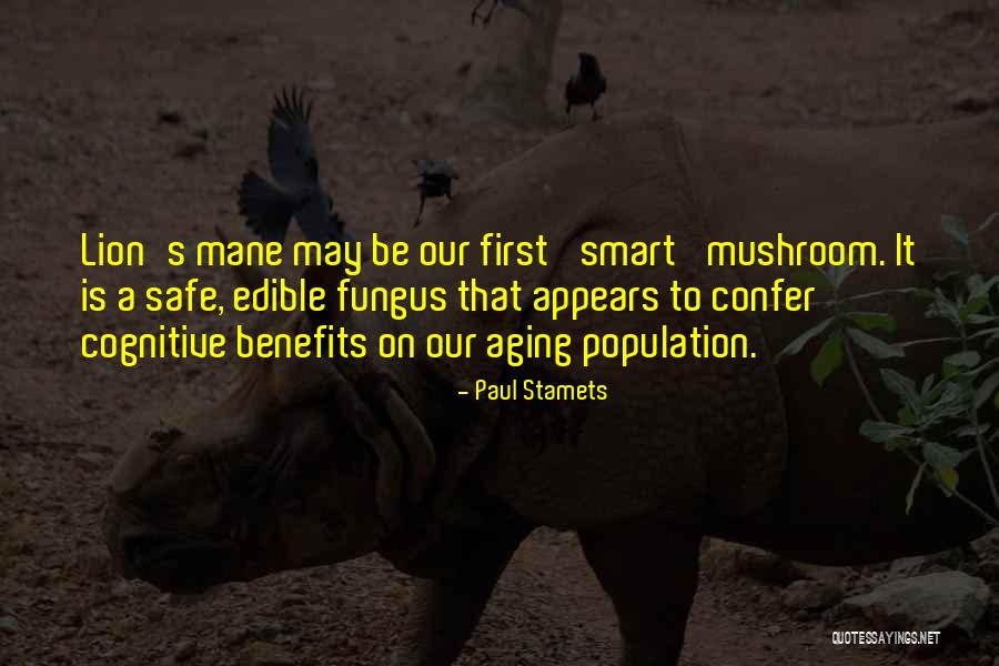 Fungus Is Quotes By Paul Stamets Fungus Is Quotes By Paul Stamets