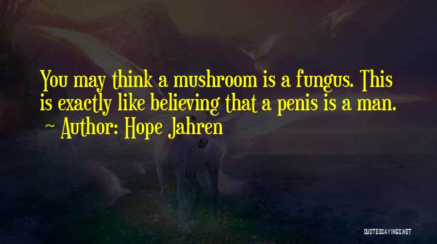 Fungus Quotes By Hope Jahren