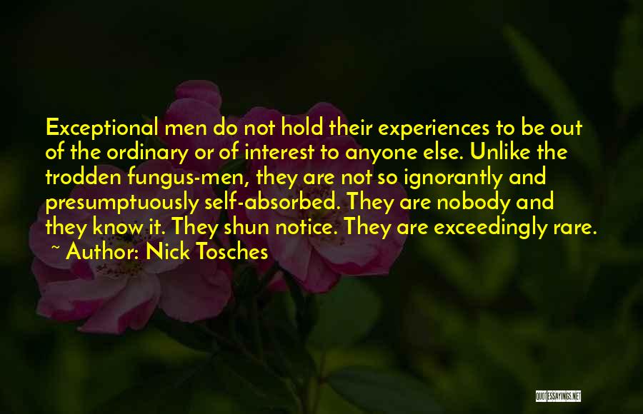 Fungus Quotes By Nick Tosches