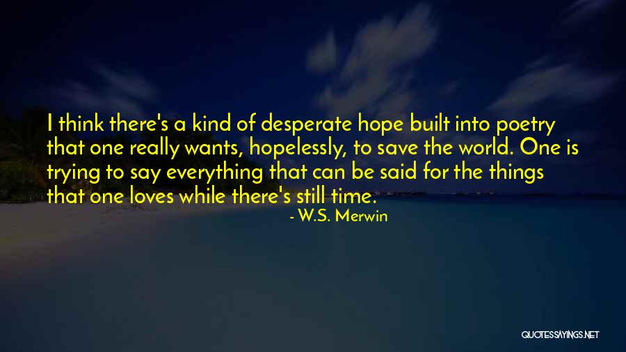 Funhouse Pink Quotes By W.S. Merwin Funhouse Pink Quotes By W.S. Merwin