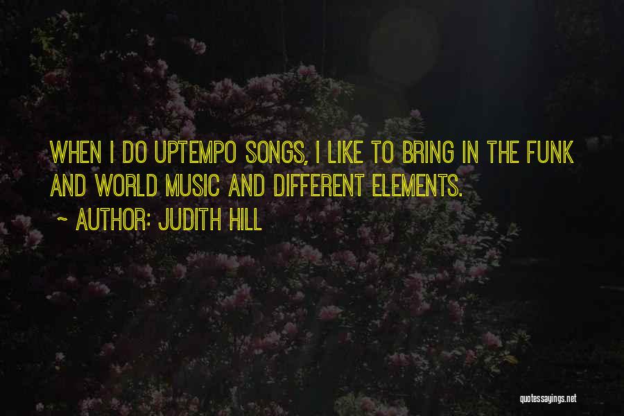 Funk Music Quotes By Judith Hill