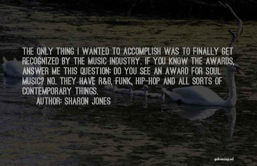 Funk Music Quotes By Sharon Jones