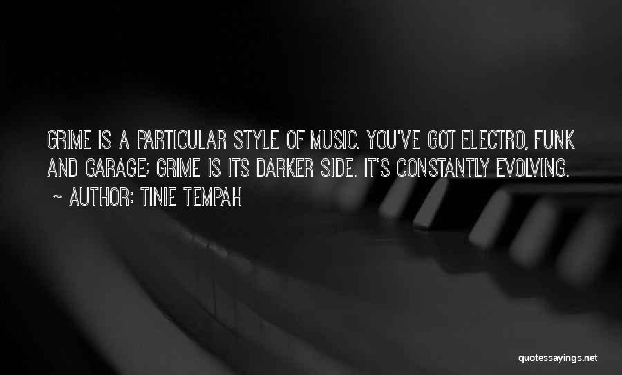 Funk Music Quotes By Tinie Tempah