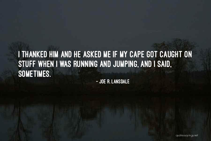Funkee Monkee Quotes By Joe R. Lansdale Funkee Monkee Quotes By Joe R. Lansdale