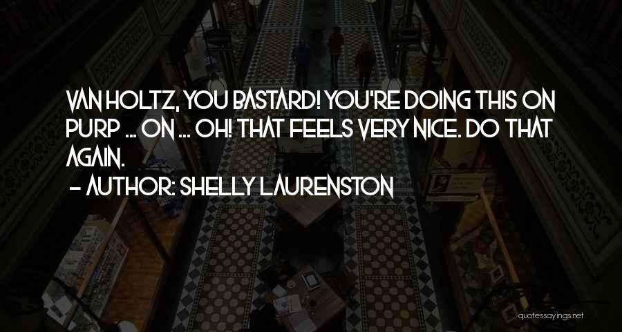 Funken Friday Quotes By Shelly Laurenston