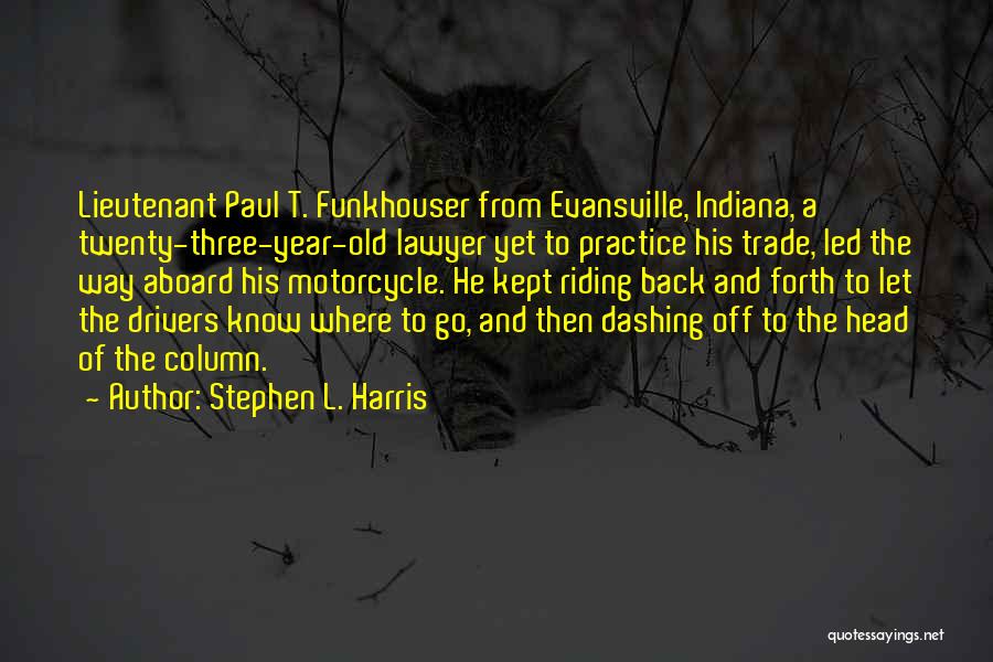 Funkhouser Quotes By Stephen L. Harris