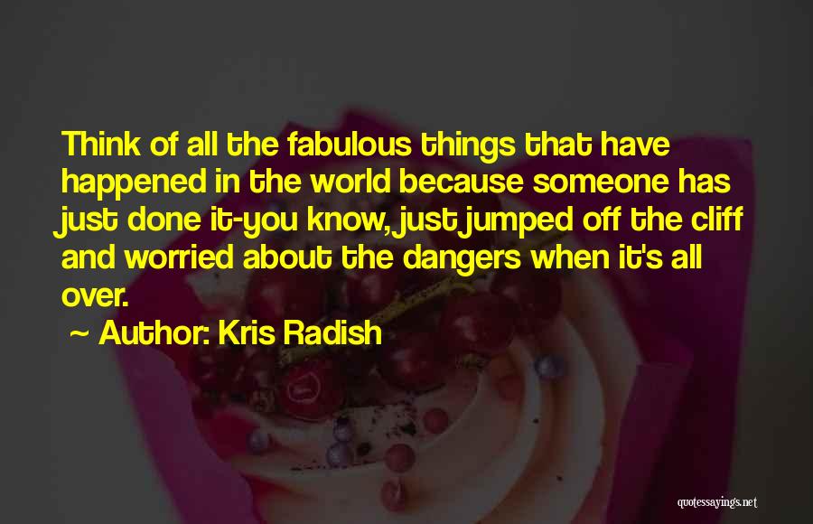Funks Quotes By Kris Radish