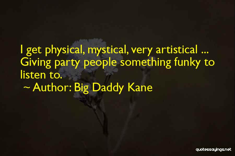 Funky Quotes By Big Daddy Kane