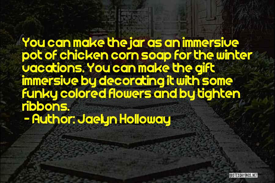 Funky Quotes By Jaelyn Holloway