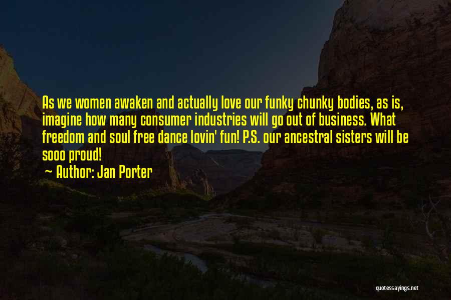 Funky Quotes By Jan Porter