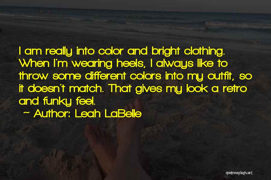 Funky Quotes By Leah LaBelle