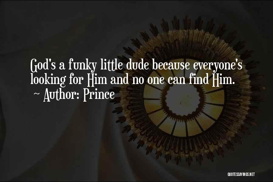 Funky Quotes By Prince