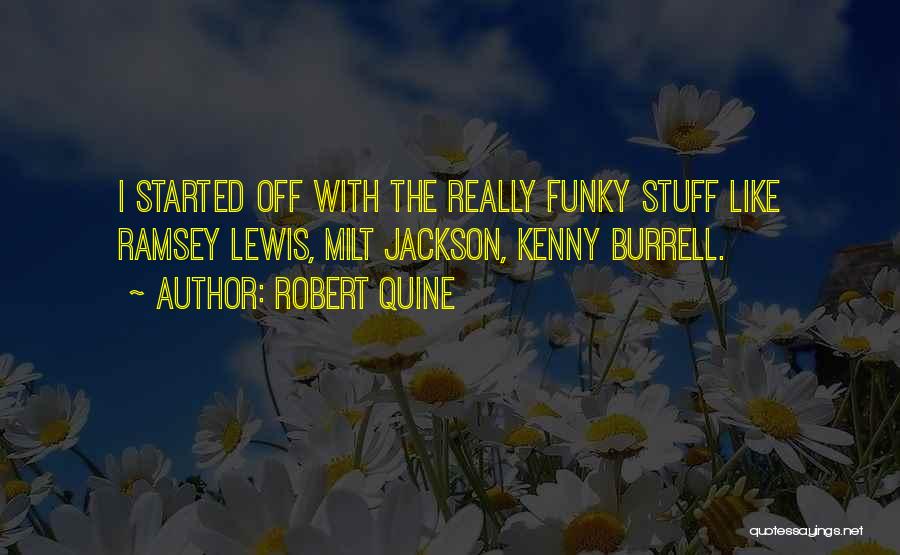 Funky Quotes By Robert Quine