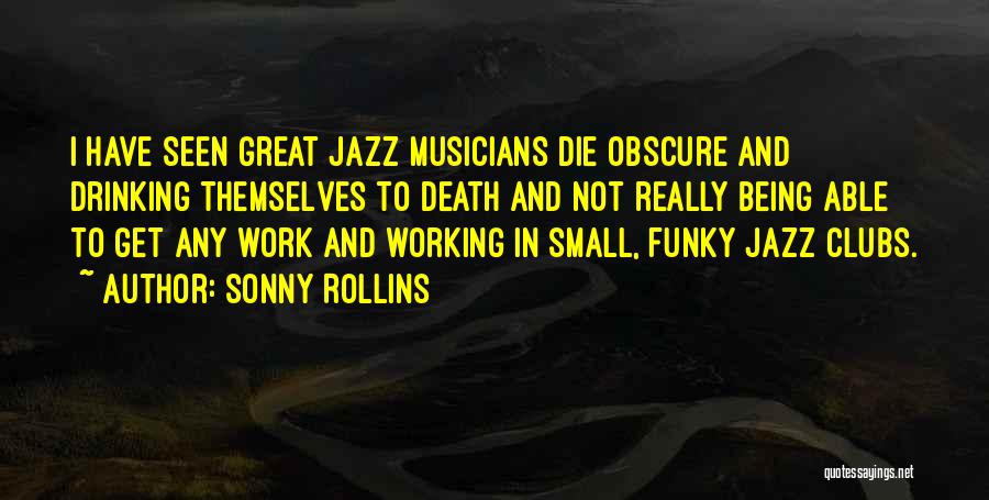 Funky Quotes By Sonny Rollins