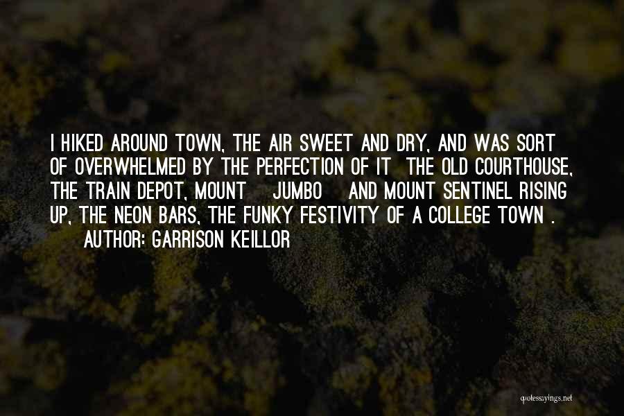 Funky Town Quotes By Garrison Keillor