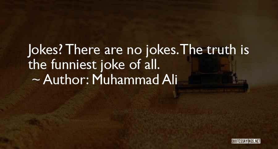 Funniest Cop Quotes By Muhammad Ali