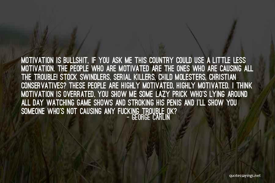 Funniest Educational Quotes By George Carlin Funniest Educational Quotes By George Carlin
