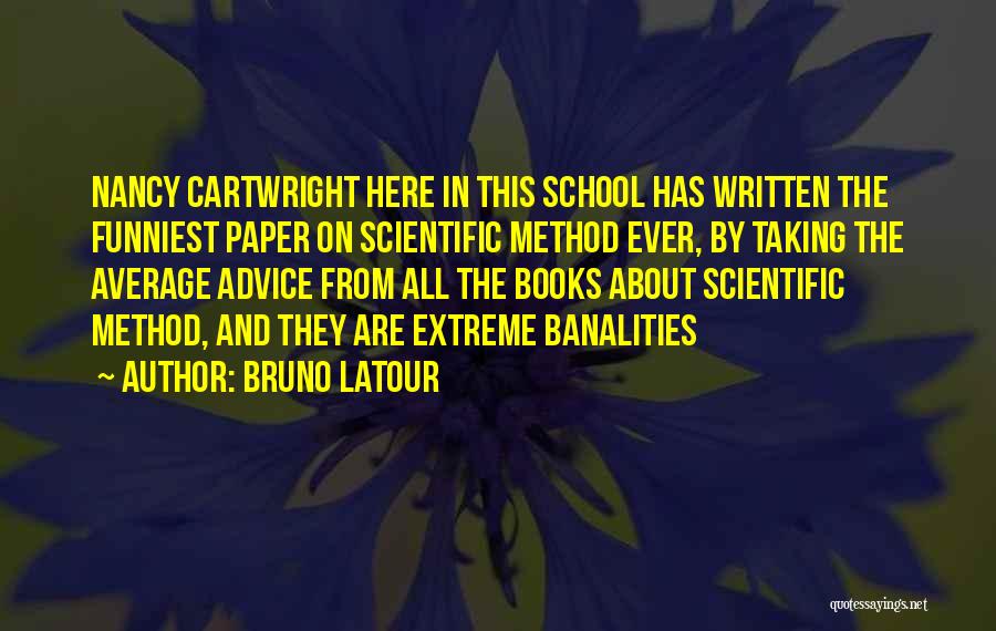 Funniest Ever Quotes By Bruno Latour