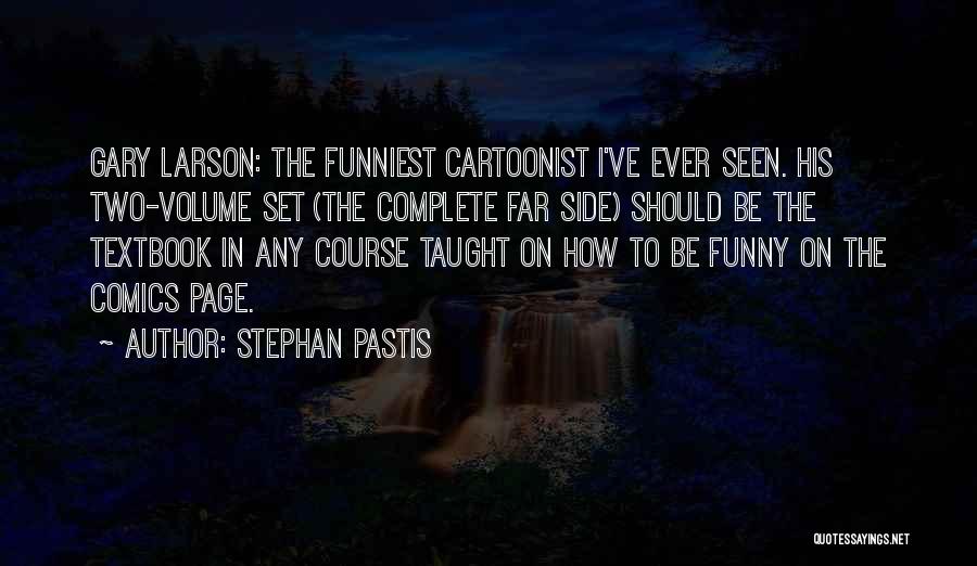 Funniest Ever Quotes By Stephan Pastis