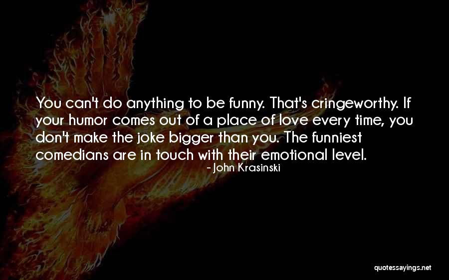 Funniest Humor Quotes By John Krasinski