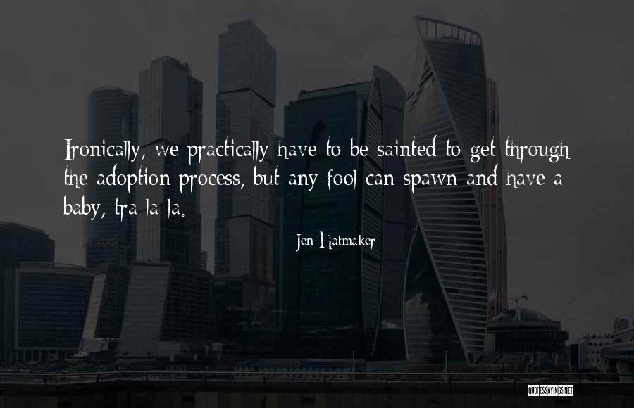 Funniest Maury Quotes By Jen Hatmaker Funniest Maury Quotes By Jen Hatmaker