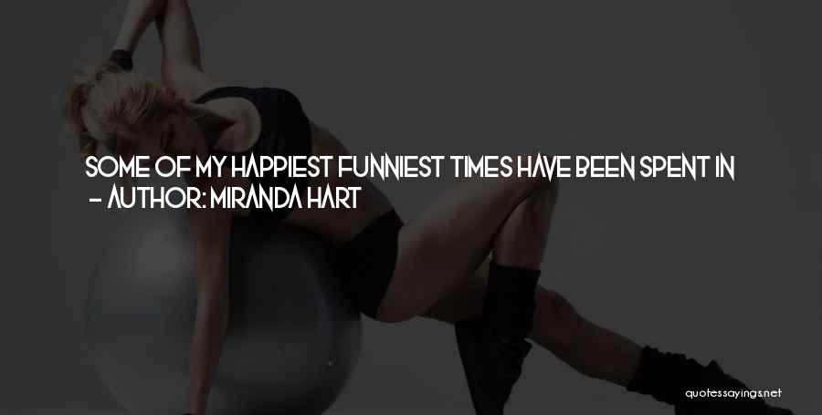 Funniest Miranda Hart Quotes By Miranda Hart